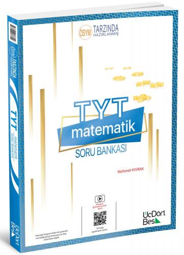ÜçDörtBeş Yayınları 2024 TYT Matematik Soru Bankası Mehmet Kıvrak