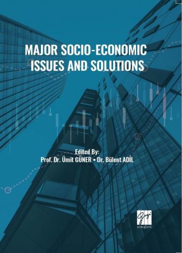 Major Socio-Economic Issues And Solutions Ümit Güner