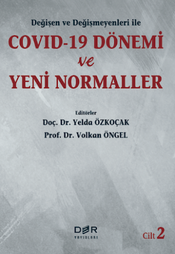 COVID-19 Dönemi ve Yeni Normaller Cilt 2 Volkan Öngel