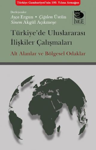 Türkiye’de Uluslararası İlişkiler Çalışmaları A. Şevket Ovalı
