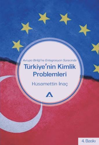 Türkiye’nin Kimlik Problemleri Hüsamettin İnaç