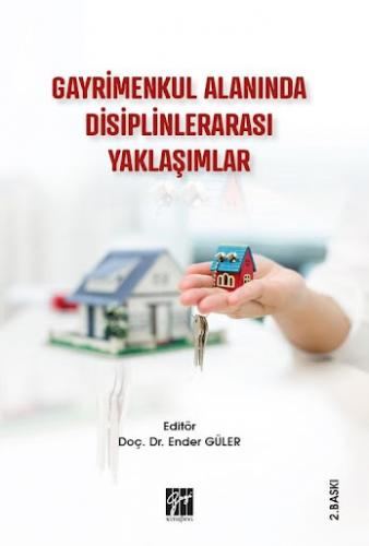 Gayrimenkul Alanında Disiplinlerarası Yaklaşımlar Ender Güler