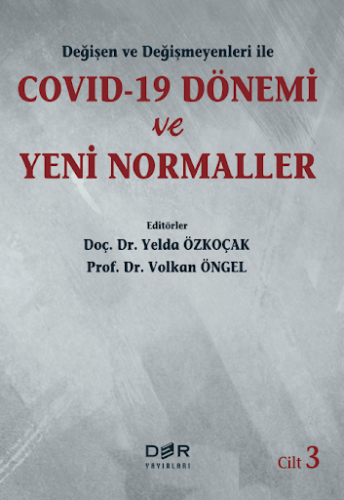 COVID-19 Dönemi ve Yeni Normaller Cilt 3 Volkan Öngel