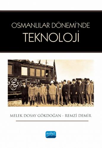 Osmanlılar Dönemi’nde Teknoloji Melek Dosay Gökdoğan