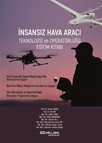 İnsansız Hava Aracı Teknolojisi Ve Operatörlüğü Eğitim Kitabı Murat Ya