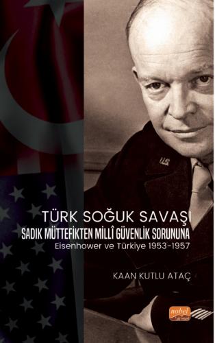 Türk Soğuk Savaşı Kaan Kutlu Ataç