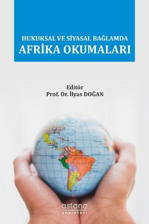 Hukuksal ve Siyasal Bağlamda Afrika Okumaları İlyas Doğan