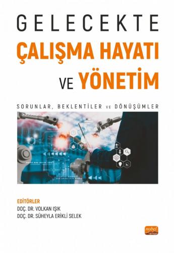 Gelecekte Çalışma Hayatı Ve Yönetimi Volkan Işık