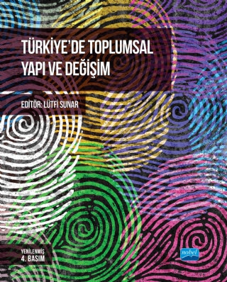Türkiye’de Toplumsal Yapı ve Değişim Lütfi Sunar