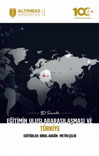 50 Soruda Eğitimin Uluslararasılaşması ve Türkiye Birol Akgün