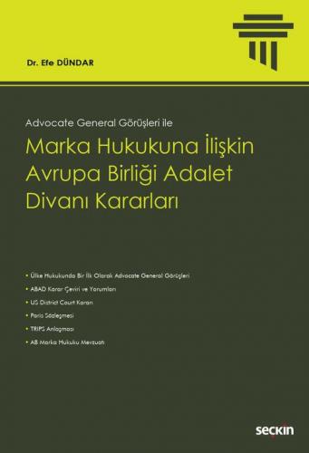 Marka Hukukuna İlişkin Avrupa Birliği Adalet Divanı Kararları Efe Dünd
