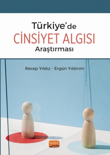 Türkiye’de Cinsiyet Algısı Araştırması Recep Yıldız