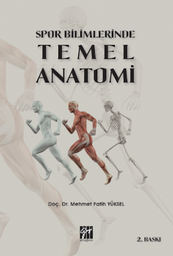 Spor Bilimlerinde Temel Anatomi Mehmet Fatih Yüksel