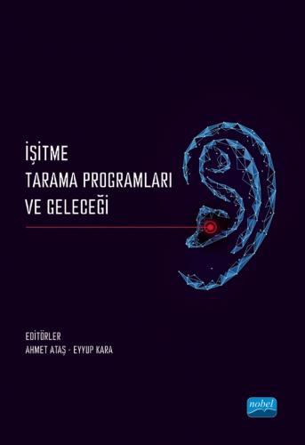 İşitme Tarama Programları ve Geleceği