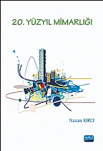 Üniversite Ders Kitapları, - Nobel Akademi - 20. Yüzyıl Mimarlığı