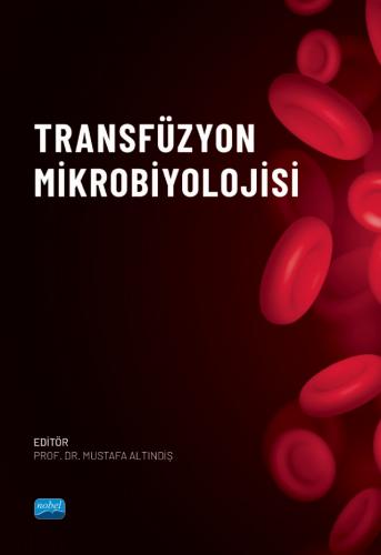 Transfüzyon Mikrobiyolojisi Mustafa Altındiş