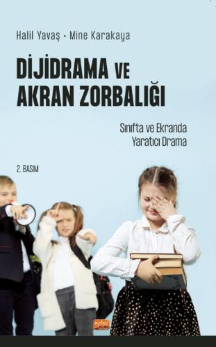 Dijidrama Ve Akran Zorbalığı