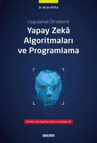 Yapay Zekâ Algoritmaları ve Programlama Ali Şir Attila