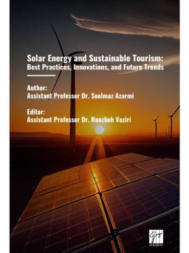 Solar Energy And Sustainable Tourism: Best Practices, Innovations, And
