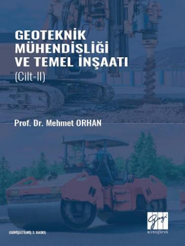 Geoteknik Mühendisliği ve Temel İnşaat - Cilt II Mehmet Orhan