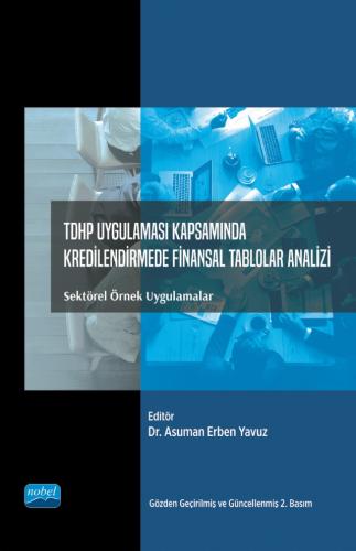 TDHP Uygulaması Kapsamında Kredilendirme Finansal Tablolar Analizi Eki