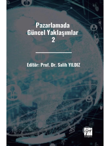 Pazarlamada Güncel Yaklaşımlar 2 Salih Yıldız