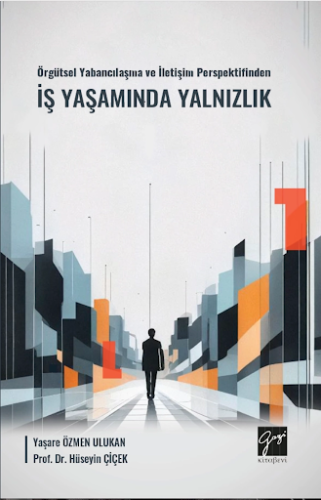 İş Yaşamında Yalnızlık