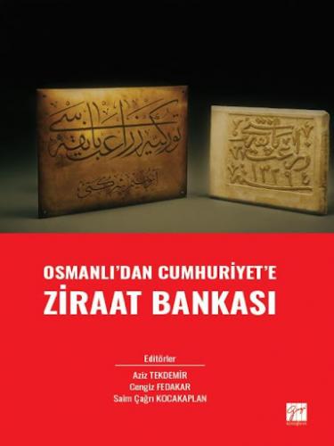 Osmanlı' dan Cumhuriyet' e Ziraat Bankası Aziz Tekdemir