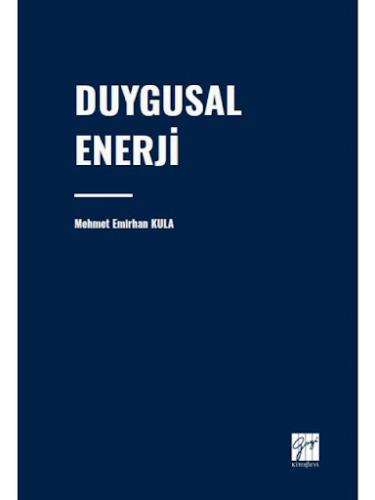 Duygusal Enerji Mehmet Emirhan Kula