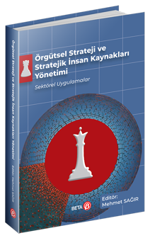 Örgütsel Strateji ve Stratejik İnsan Kaynakları Yönetimi Mehmet Sağır