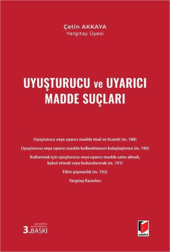 Uyuşturucu ve Uyarıcı Madde Suçları