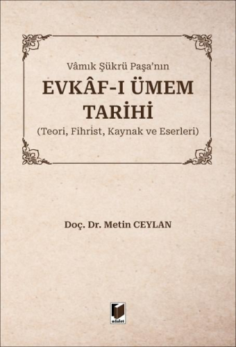 Vamık Şükrü Paşa'nın Evkaf-ı Ümem Tarihi