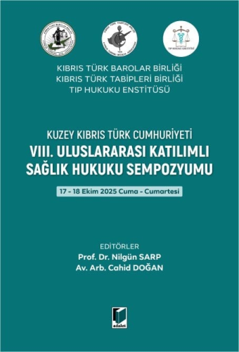 VIII. Uluslararası Katılımlı Sağlık Hukuku Sempozyumu