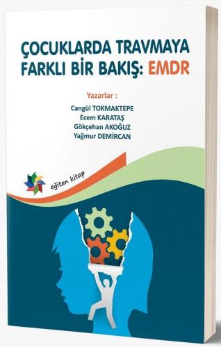 Çocuklarda Travmaya Farklı Bir Bakış EMDR