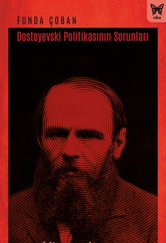 Dostoyevski Politikasının Sorunları
