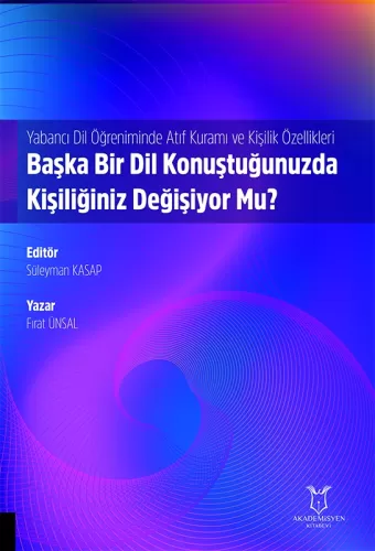 Başka Bir Dil Konuştuğunuzda Kişiliğiniz Değişiyor Mu?