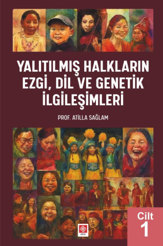 - Ekin Yayınevi - Yalıtılmış Halkların Ezgi, Dil ve Genetik İlgileşiml