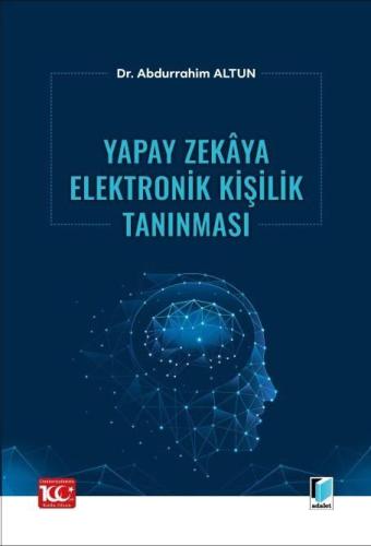 Yapay Zekâya Elektronik Kişilik Tanınması
