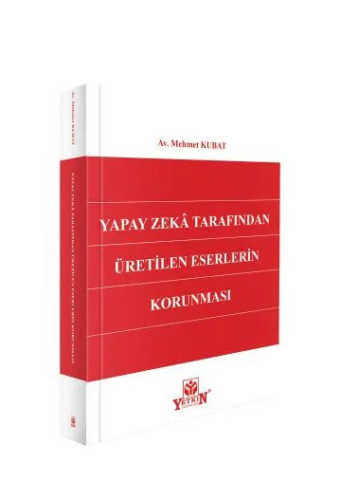 Hukuk Kitapları,Ticaret Hukuku, - Yetkin Yayınları - Yapay Zekâ Tarafı