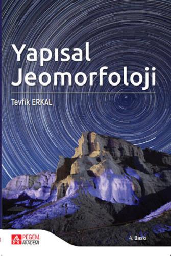 Üniversite Ders Kitapları - Yapısal Jeomorfoloji - Tevfik Erkal - 483