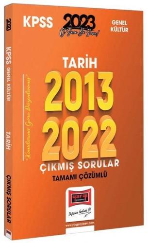 Yargı Yayınları 2023 KPSS Tarih 2013-2022 Tamamı Çözümlü Çıkmış Sorula
