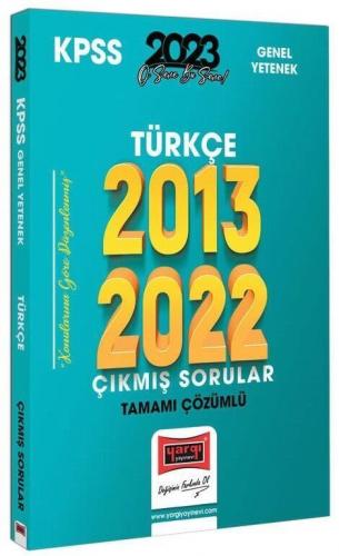Yargı Yayınları 2023 KPSS Türkçe 2013-2022 Tamamı Çözümlü Çıkmış Sorul