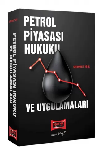 Petrol Piyasası Hukuku Mehmet İbiş