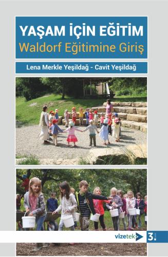 Yaşam için Eğitim Waldorf Eğitimine Giriş