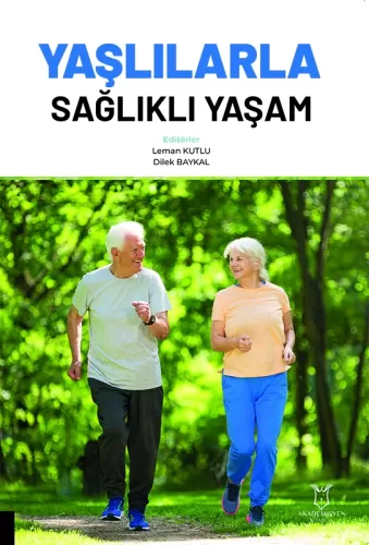 Yaşlılarla Sağlıklı Yaşam