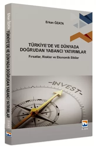 Türkiye’de ve Dünyada Doğrudan Yabancı Yatırımlar Erkan Özata