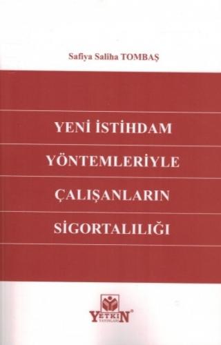 Yeni İstihdam Yöntemleriyle Çalışanların Sigortalılığı