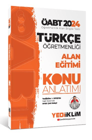 SÜPER FİYAT 2024 ÖABT Türkçe Öğretmenliği Alan Eğitimi Konu Anlatımı Yediiklim Yayınları