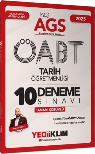 Yediiklim Yayınları 2025 MEB AGS ÖABT Tarih Öğretmenliği Tamamı Çözümlü 10 Deneme Sınavı