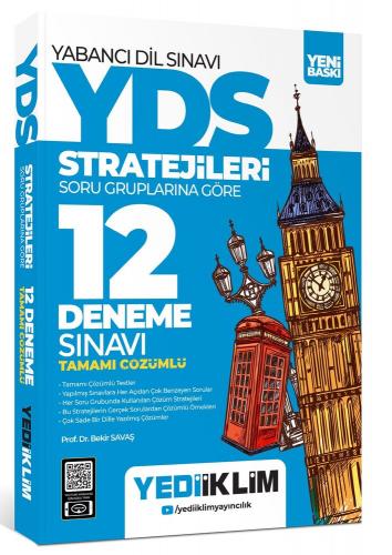 YDS - YÖKDİL Stratejileri Soru Gruplarına Göre Tamamı Çözümlü 12 Deneme Sınavı